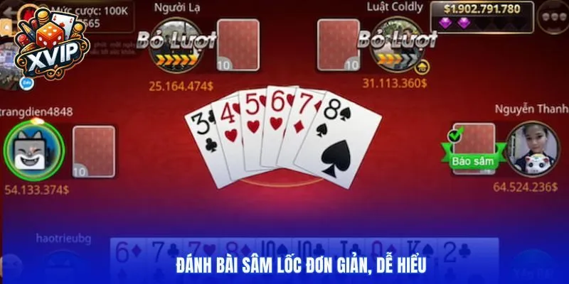Đánh bài Sâm Lốc đơn giản, dễ hiểu
