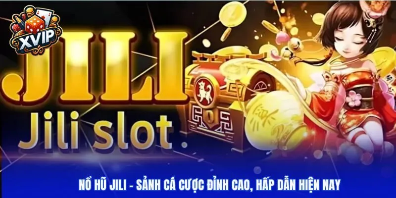 nổ hũ Jili