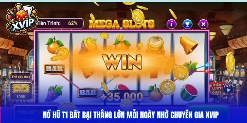 Nổ hũ T1 bất bại