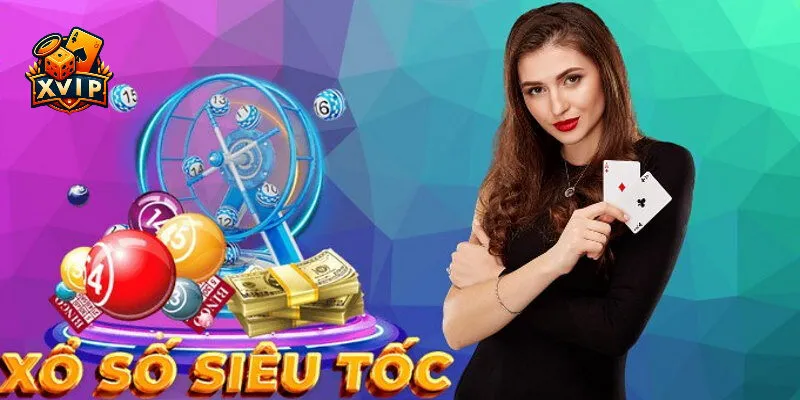Xổ số siêu tốc có loại hình 45 giây cực hấp dẫn