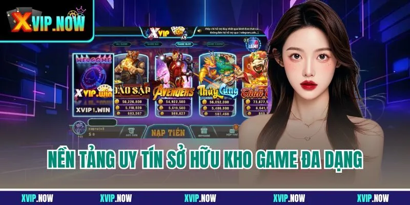 Nền tảng uy tín sở hữu kho game đa dạng